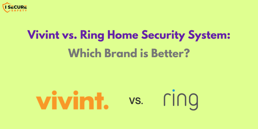 Vivint vs. Ring, Best Home Secure System